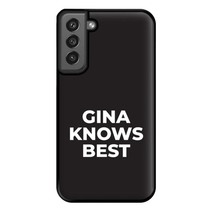 Gina Knows Best - B99 Phone Case for Galaxy S21FE