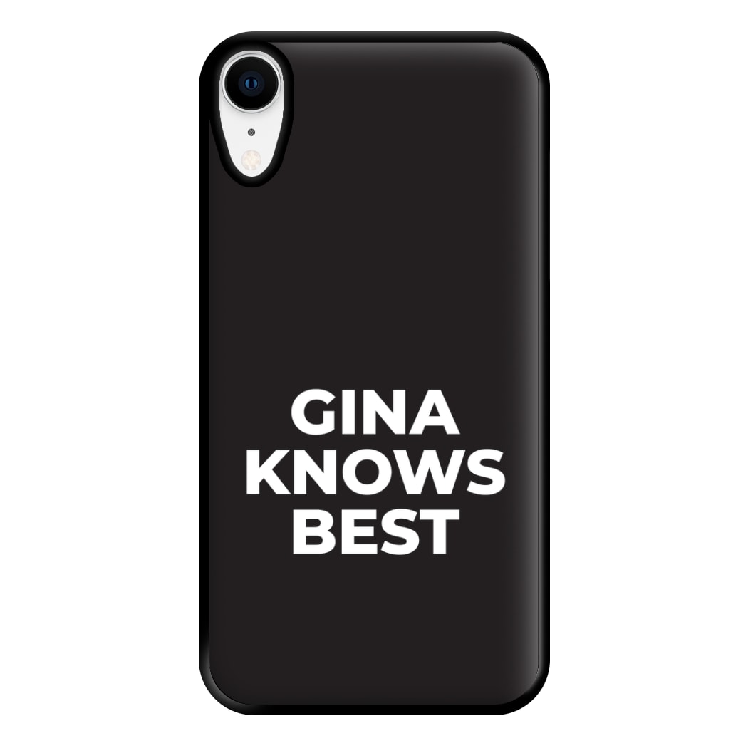 Gina Knows Best - B99 Phone Case for iPhone XR