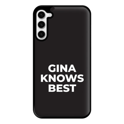 Gina Knows Best - B99 Phone Case for Galaxy S23 Plus