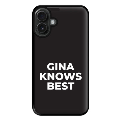 Gina Knows Best - B99 Phone Case for iPhone 16 Plus