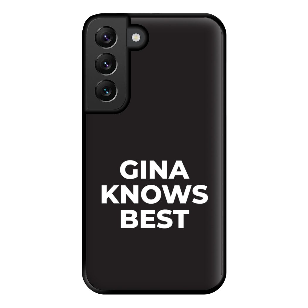 Gina Knows Best - B99 Phone Case for Galaxy S22 Plus