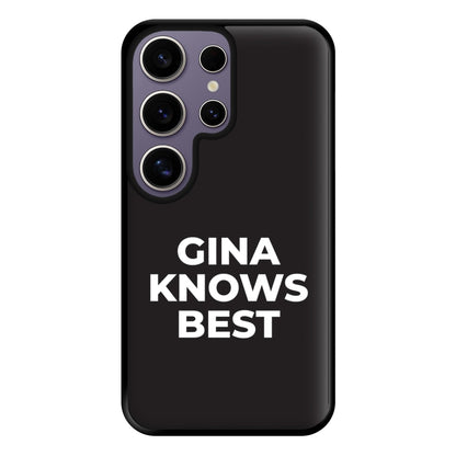 Gina Knows Best - B99 Phone Case for Galaxy S25 Ultra