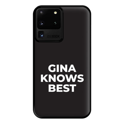 Gina Knows Best - B99 Phone Case for Galaxy S20 Ultra