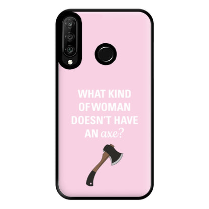 Have An Axe - B99 Phone Case for Huawei P30 Lite