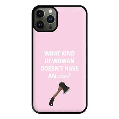 Have An Axe - B99 Phone Case for iPhone 13