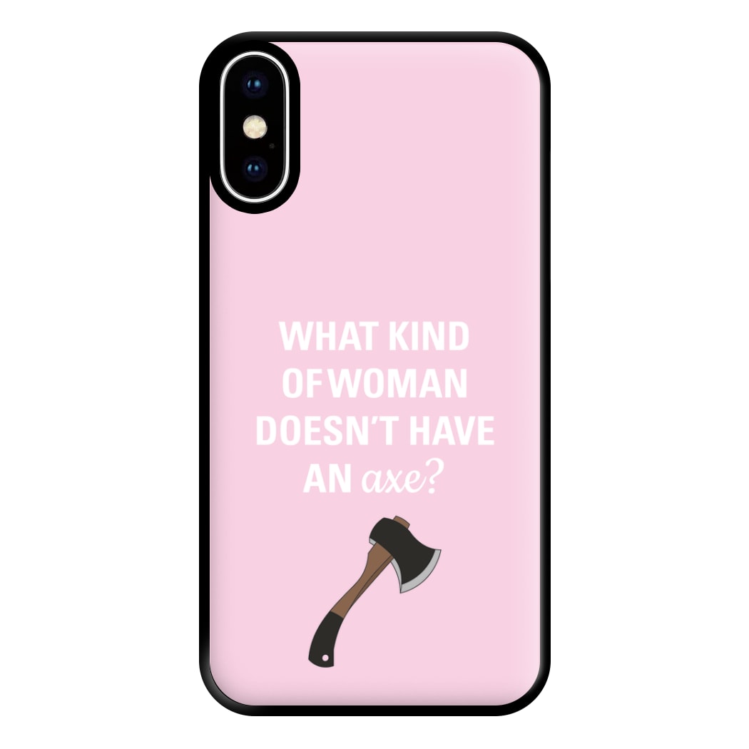 Have An Axe - B99 Phone Case for iPhone XS Max