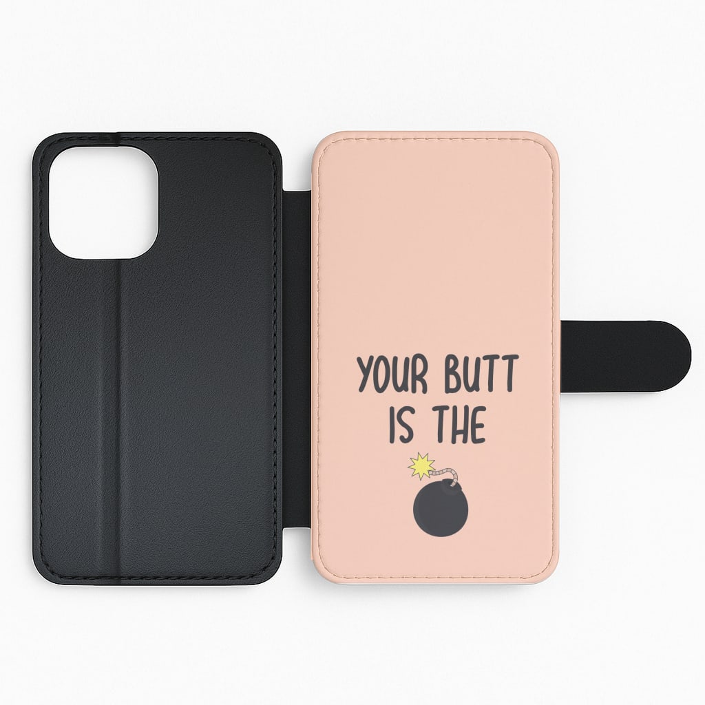 Your Butt Is The Bomb - B99 Flip Phone Case