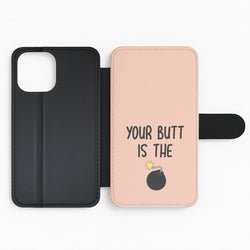 Your Butt Is The Bomb - B99 Flip Phone Case