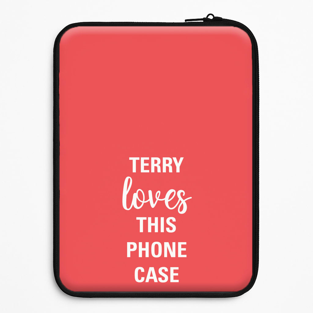 Terry Loves This Phone Case - Brooklyn Nine-Nine Universal Laptop Sleeve