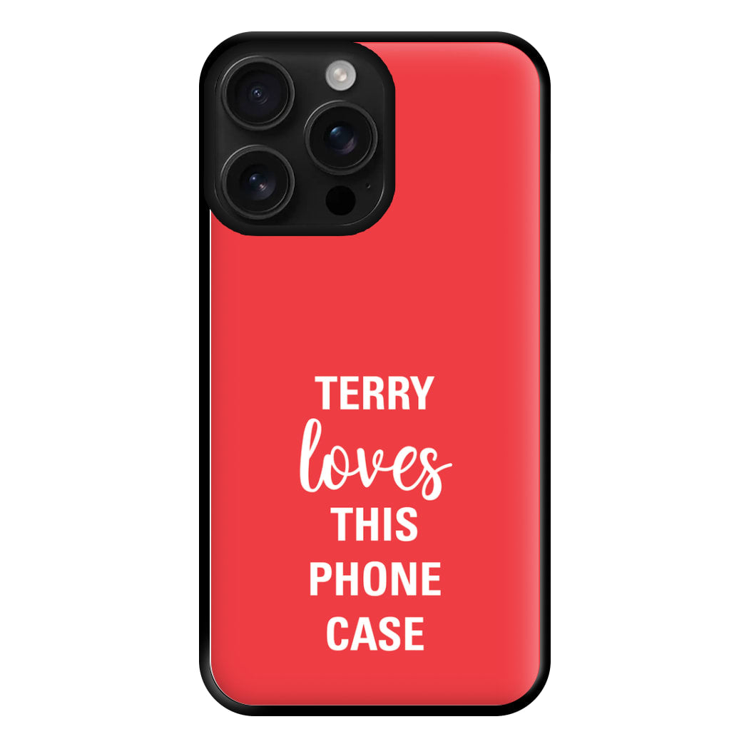 Terry Loves This Phone Case - Brooklyn Nine-Nine Phone Case for iPhone 16 Pro Max