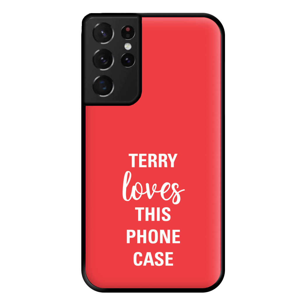 Terry Loves This Phone Case - Brooklyn Nine-Nine Phone Case for Galaxy S21 Ultra