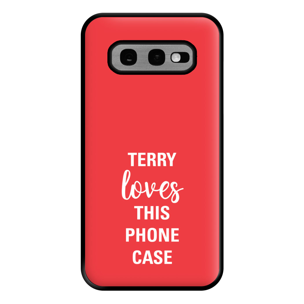 Terry Loves This Phone Case - Brooklyn Nine-Nine Phone Case for Galaxy S10e