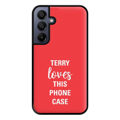 Terry Loves This Phone Case - Brooklyn Nine-Nine Phone Case for Galaxy A15