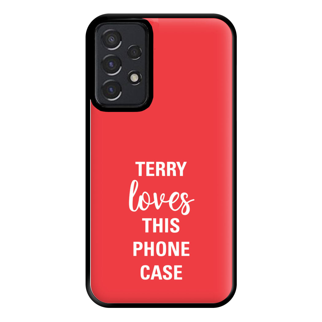 Terry Loves This Phone Case - Brooklyn Nine-Nine Phone Case for Galaxy A52 / A52s