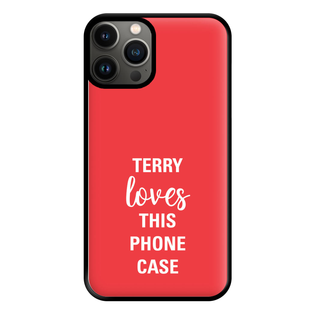 Terry Loves This Phone Case - Brooklyn Nine-Nine Phone Case for iPhone 13 Pro Max