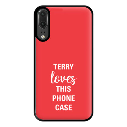 Terry Loves This Phone Case - Brooklyn Nine-Nine Phone Case for Huawei P20