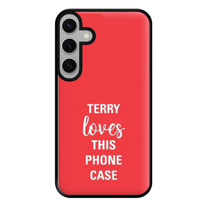 Terry Loves This Phone Case - Brooklyn Nine-Nine Phone Case for Galaxy S24FE