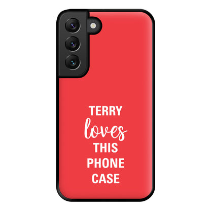 Terry Loves This Phone Case - Brooklyn Nine-Nine Phone Case for Galaxy S22 Plus