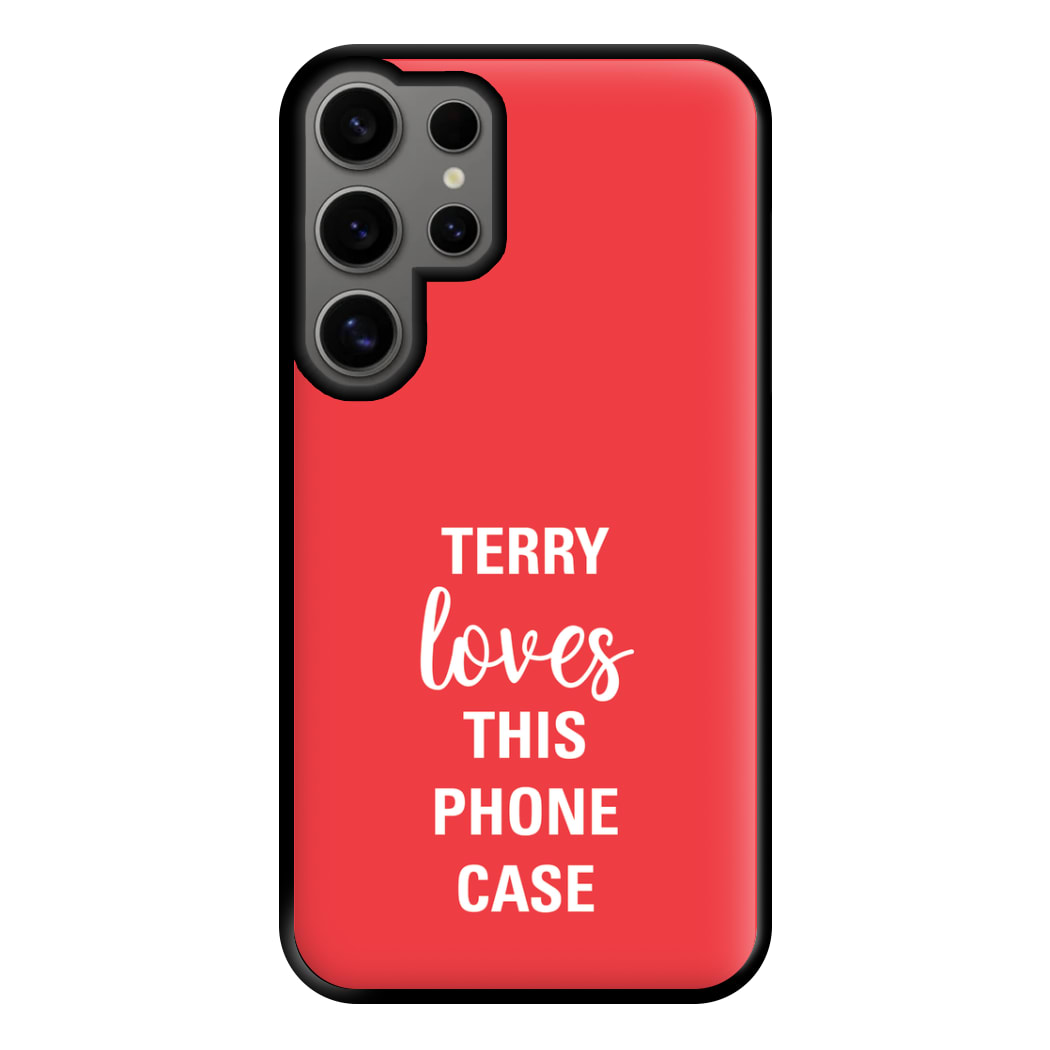 Terry Loves This Phone Case - Brooklyn Nine-Nine Phone Case for Galaxy S24 Ultra