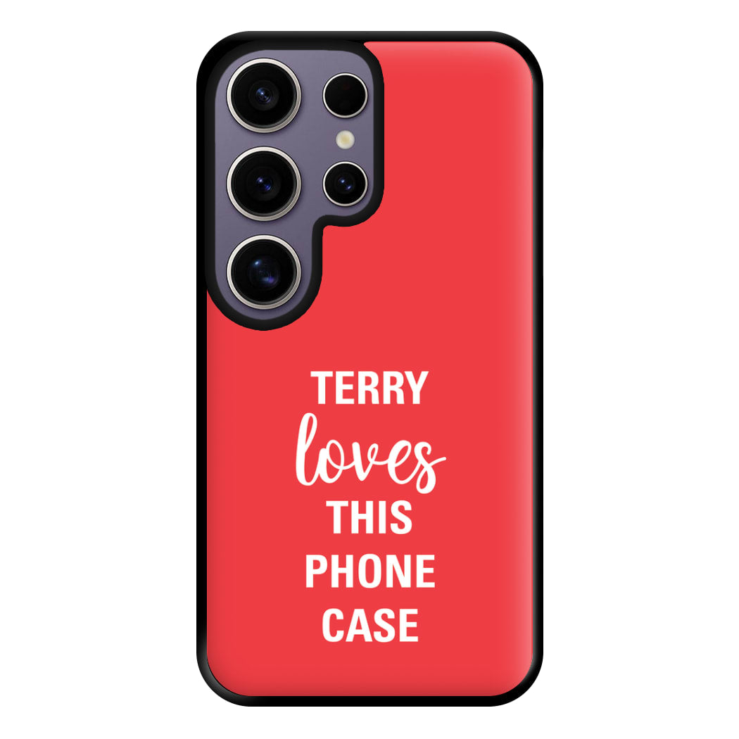 Terry Loves This Phone Case - Brooklyn Nine-Nine Phone Case for Galaxy S25 Ultra