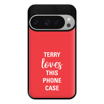 Terry Loves This Phone Case - Brooklyn Nine-Nine Phone Case for Google Pixel 9 Pro XL