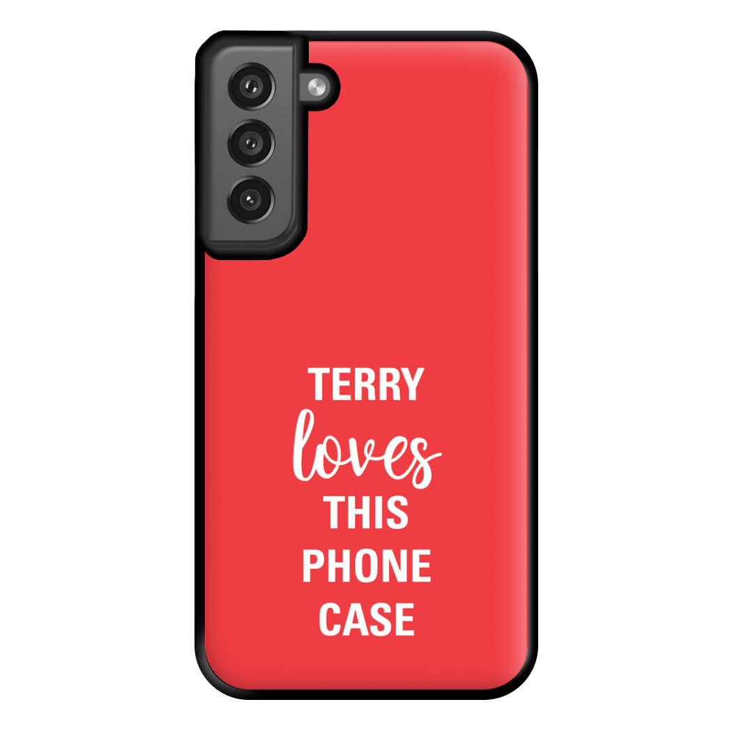 Terry Loves This Phone Case - Brooklyn Nine-Nine Phone Case for Galaxy S21FE