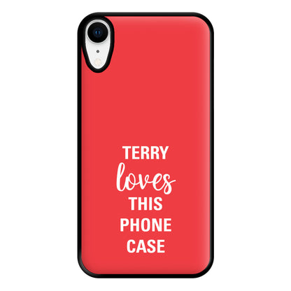 Terry Loves This Phone Case - Brooklyn Nine-Nine Phone Case for iPhone XR