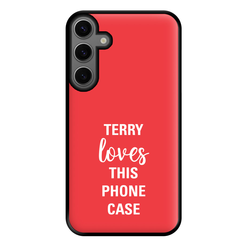 Terry Loves This Phone Case - Brooklyn Nine-Nine Phone Case for Galaxy S23FE