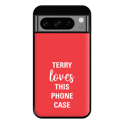 Terry Loves This Phone Case - Brooklyn Nine-Nine Phone Case for Google Pixel 8 Pro