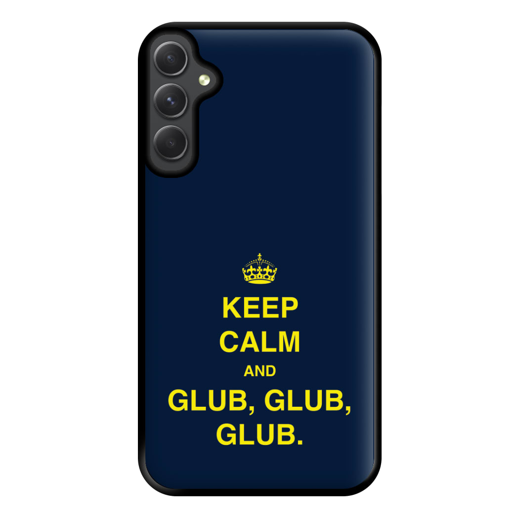 Keep Calm And Glub Glub - B99 Phone Case for Galaxy A54