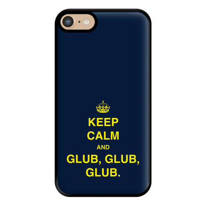 Keep Calm And Glub Glub - B99 Phone Case for iPhone 6 / 7 / 8 / SE