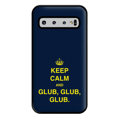 Keep Calm And Glub Glub - B99 Phone Case for Galaxy S10 Plus