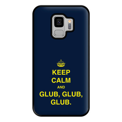 Keep Calm And Glub Glub - B99 Phone Case for Galaxy S9 Plus