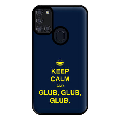 Keep Calm And Glub Glub - B99 Phone Case for Galaxy A21s