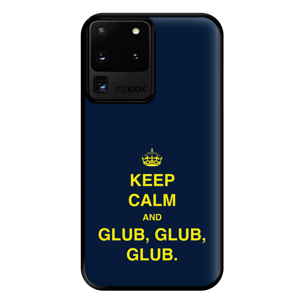 Keep Calm And Glub Glub - B99 Phone Case for Galaxy S20 Ultra