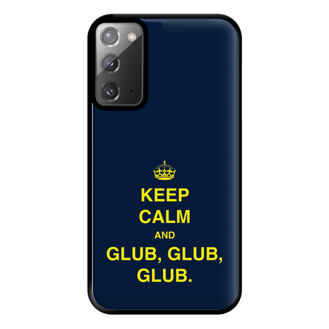 Keep Calm And Glub Glub - B99 Phone Case for Galaxy Note 20 Ultra