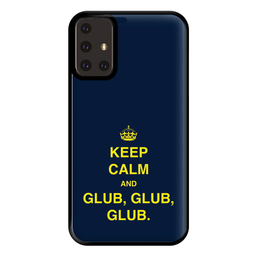 Keep Calm And Glub Glub - B99 Phone Case for Galaxy A71