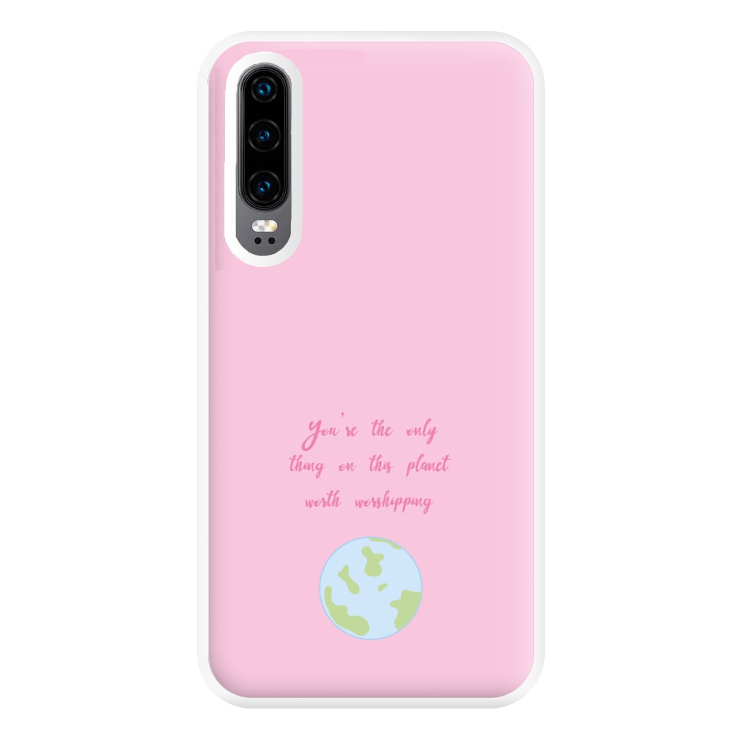 Worth Worshipping Phone Case for Huawei P30