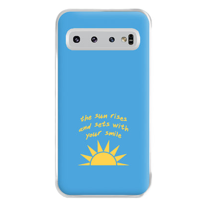 The Sun Rises And Sets With Your Smile Phone Case for Galaxy S10 Plus