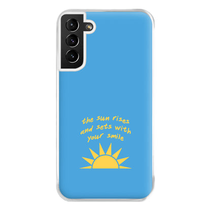 The Sun Rises And Sets With Your Smile Phone Case for Galaxy S21 Plus