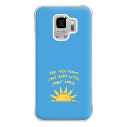 The Sun Rises And Sets With Your Smile Phone Case for Galaxy S9 Plus