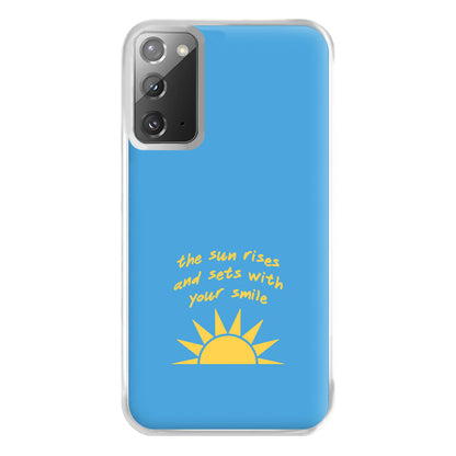 The Sun Rises And Sets With Your Smile Phone Case for Galaxy Note 20 Ultra