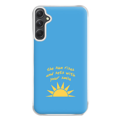 The Sun Rises And Sets With Your Smile Phone Case for Galaxy A14