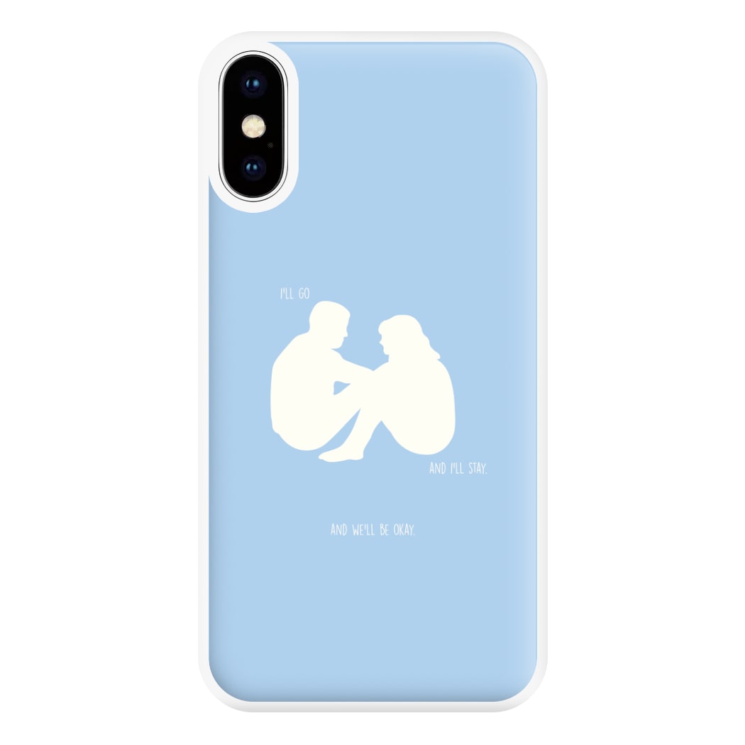 You Go And I'll Stay Phone Case for iPhone XS Max