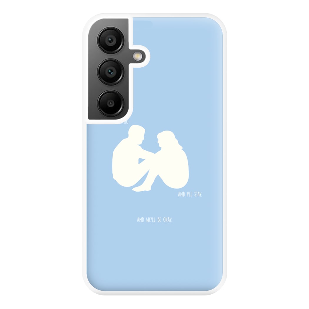 You Go And I'll Stay Phone Case for Galaxy A55