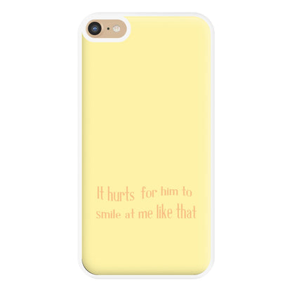 It Hurts For Him To Smile At Me Like That Phone Case for iPhone 6 Plus / 7 Plus / 8 Plus