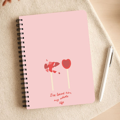 I've Loved Him My Whole Life Notepad