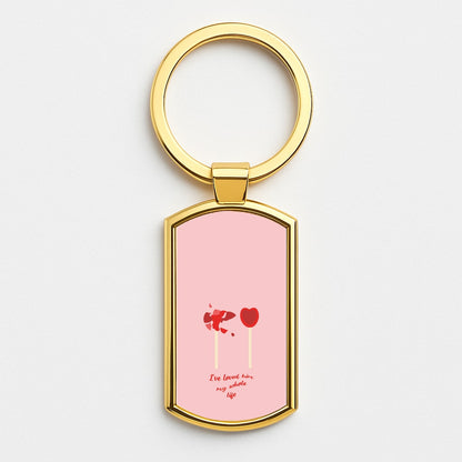I've Loved Him My Whole Life Gold Keyring