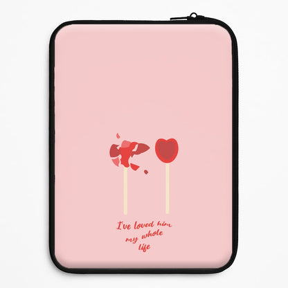 I've Loved Him My Whole Life Universal Laptop Sleeve