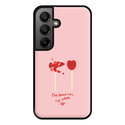 I've Loved Him My Whole Life Phone Case for Google Pixel 8